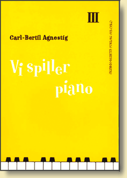 Vi spiller piano 3 Agnestig, Carl-Bertil