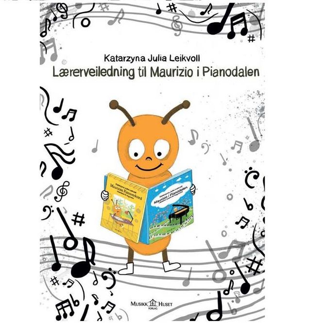 Hovedbilde MAURIZIO I PIANODALEN Lærerveieledning Leikvoll K